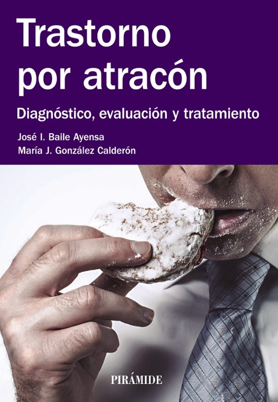 Trastorno Por Atracon: Diagnostico Evaluacion Y Tratamiento