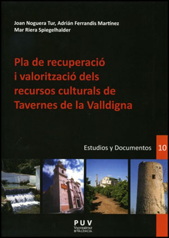 Pla De Recuperació I Valorització Dels Recursos Culturals De Tavernes De Valldigna