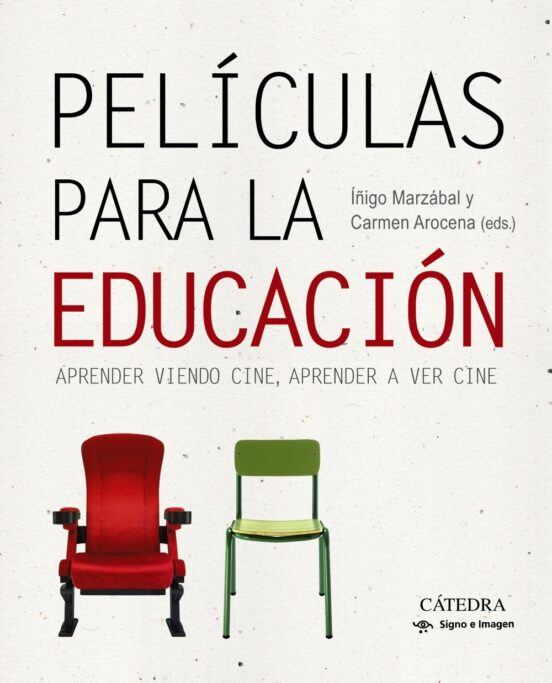 Peliculas para la Educacion: Aprender Viendo Cine Aprender a Ver Cine