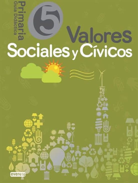 Valores Sociales Y Cívicos. 5º Educación Primaria Guia Didactica