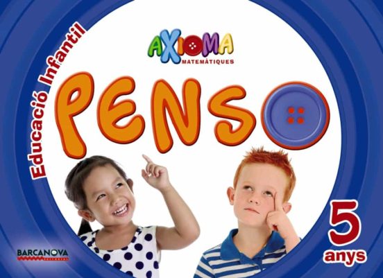 Axioma Matemàtiques 5 Años Educacion Infantil Penso 3-5 Años Cata Luña