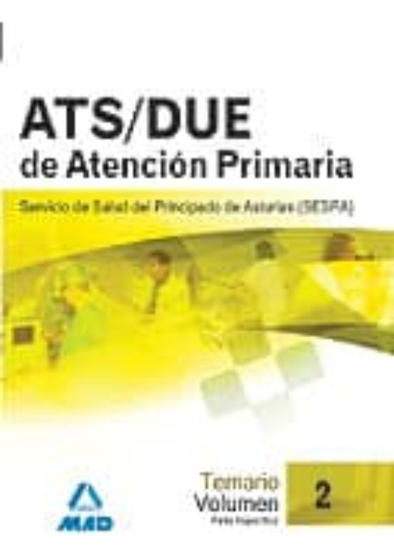 Ats De Atencion Primaria Del Servicio De Salud De Asturias. Volum En I