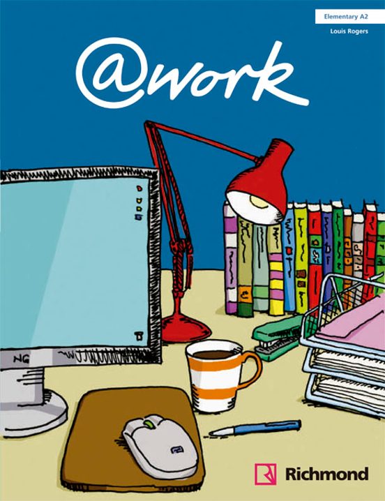 @work 1 Elementary Students Book Bachillerato Ed 2013