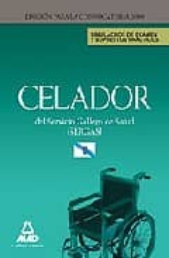Celadores Del Servicio Gallego De Salud . Simulacros De Examen Y Supuestos Prácticos