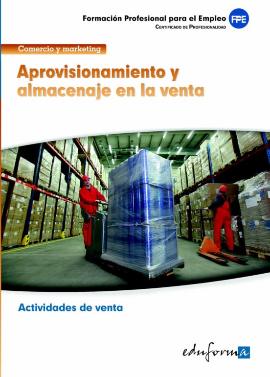 Aprovisionamiento Y Almacenaje En La Venta. Familia Profesional Comerc
