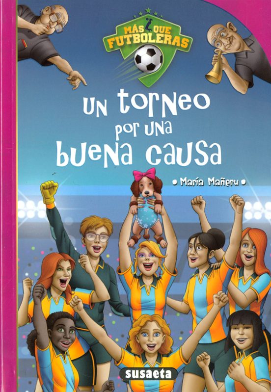 Mas Que Futboleras 3:un Torneo Por Una Buena Causa