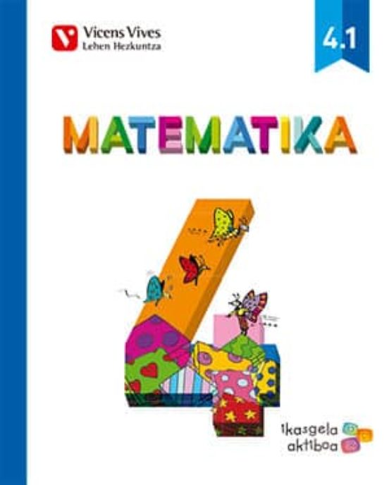 Matematika 4. Liburua 1 2 Eta 3. 4º Educacion Prima