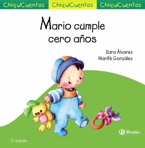 Chiquicuentos 41 :mario Cumple Cero Años