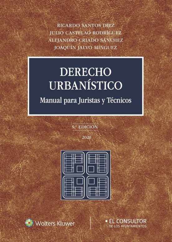 Derecho Urbanístico. Manual Para Jusrista Y Tecnicos