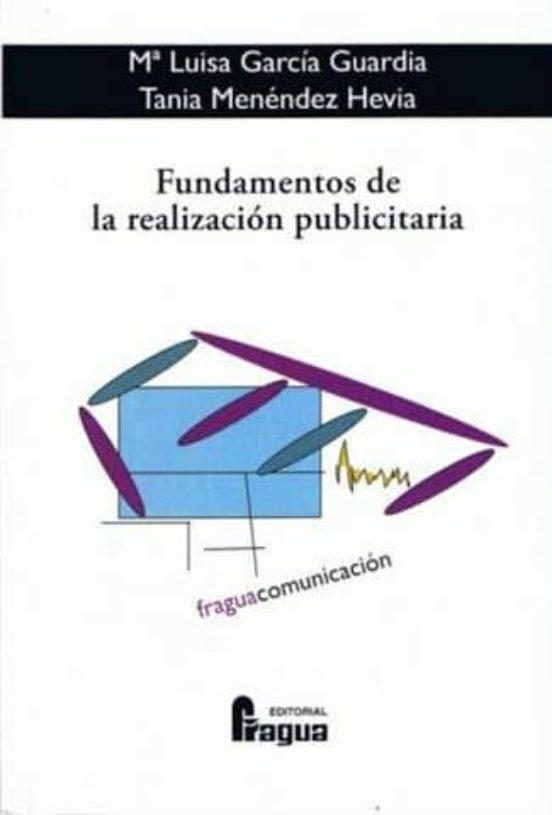 Fundamentos De La Realizacion Publicitaria