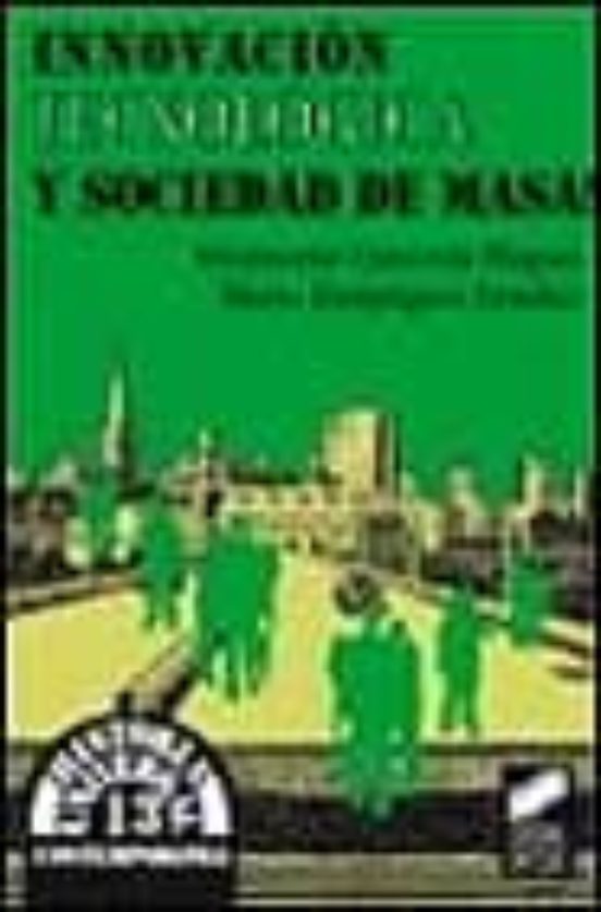 Innovación tecnológica y sociedad de masas