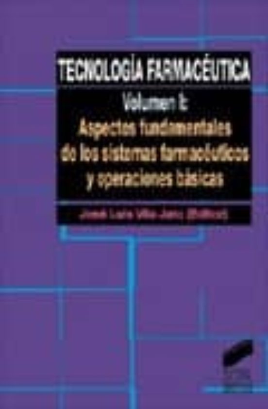 Tecnologia Farmaceutica 1: Aspectos Fundamentales De Los Sistemas Farm