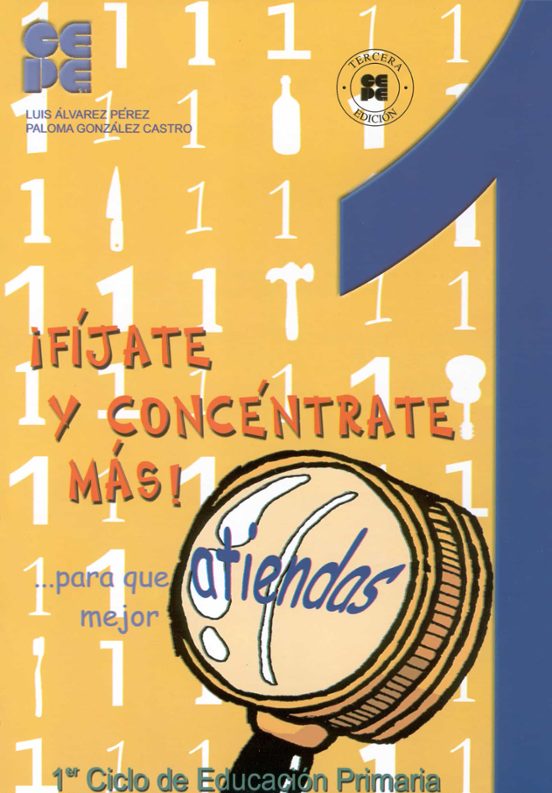 ¡fijate Y Concentrate Mas!: Para Que Atiendas Mejor