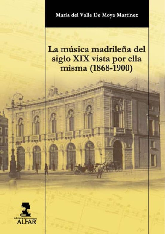 La Música Madrileña Del Siglo XIX Vista Por Ella Misma