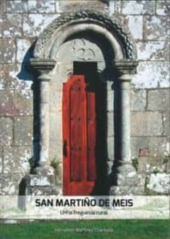 San Martiño De Meis. Unha Freguesia Rural