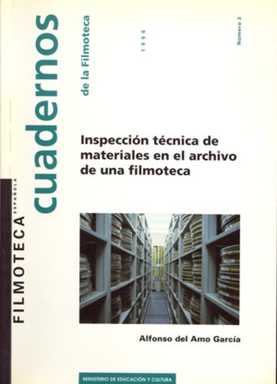 Inspeccion Técnica De Materiales En El Archivo De Una Filmoteca