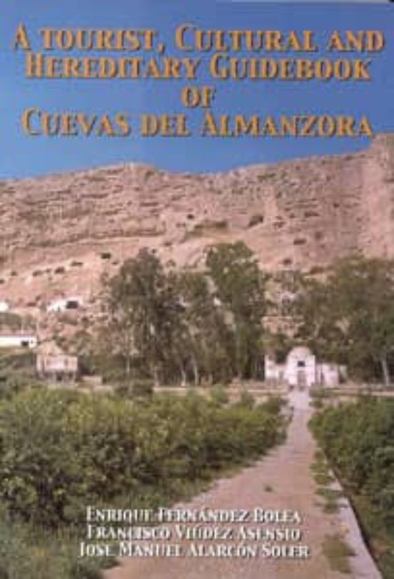 A Tourist Cultural And Hereditary Guidebook Of Cuevas Del Almanz Ora