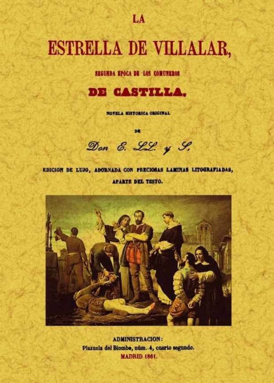 La Estrella De Villalar: Segunda Epoca De Los Comuneros De Castil La
