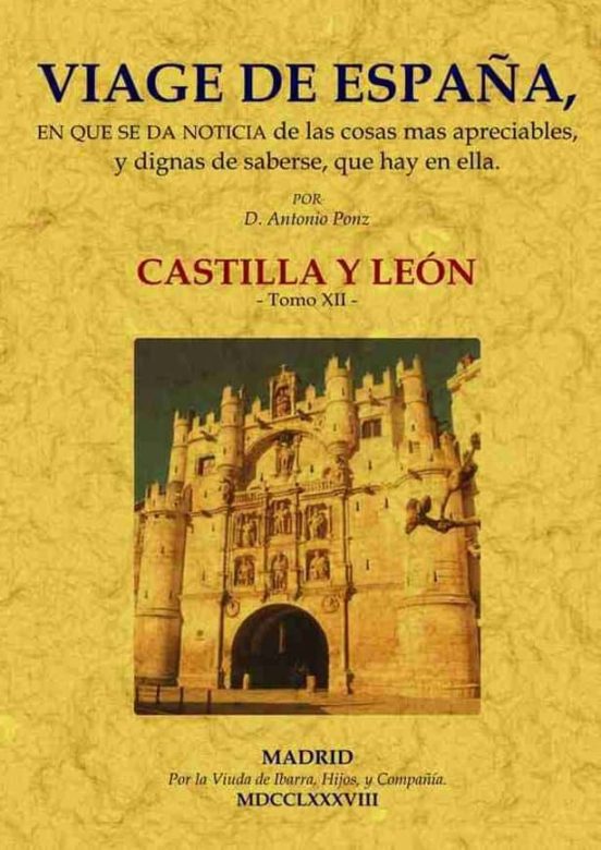 Viage De España: Tomo XII. Castilla Y León