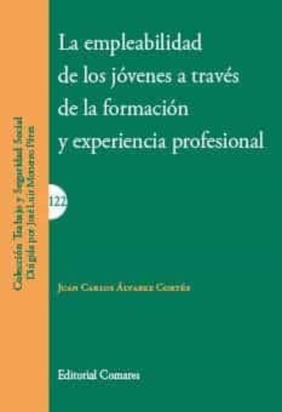 La Empleabilidad De Los Jóvenes A Través De La Formación Y Experiencia Profesional