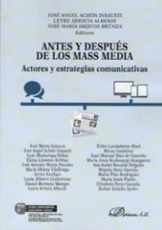 Antes Y Despues De Los Mass Media: Actores Y Estrategias Comunicativas