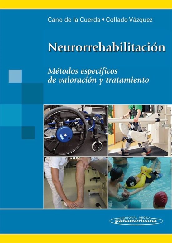 Neurorrehabilitacion: Metodos Especificos Valoracion Tratamiento