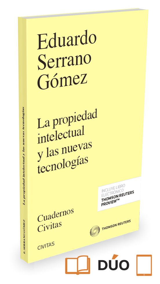 Civitas: La Propiedad Intelectual Y Las Nuevas Tecnologías
