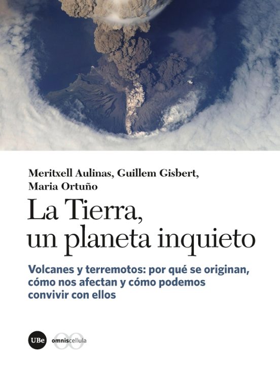 La Tierra Un Planeta Inquieto. Volcanes Y Terremotos