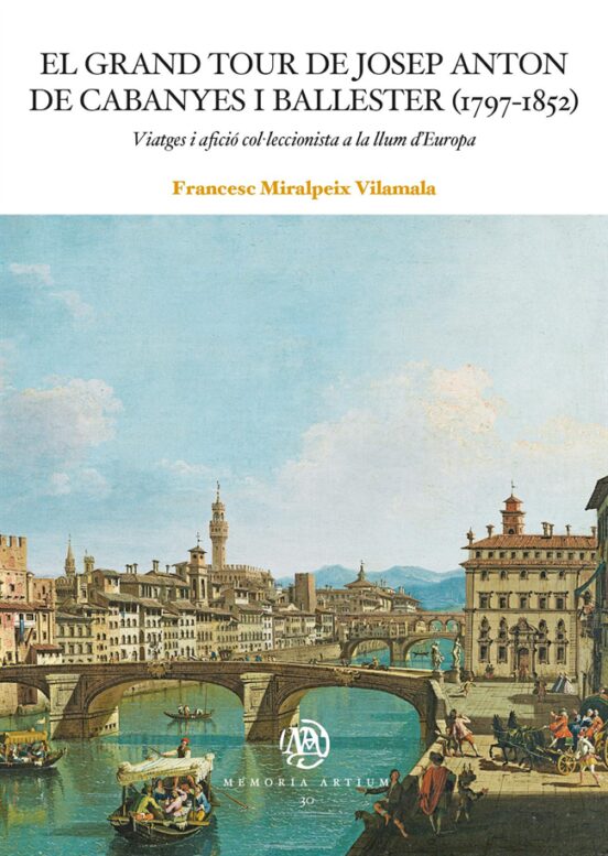 El Grand Tour de Josep Anton de Cabanyes i Ballester