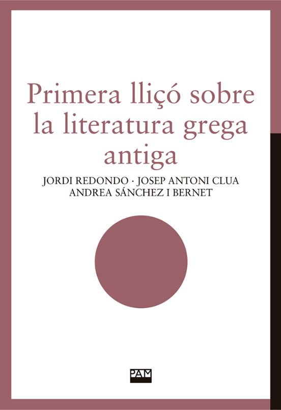 Primera Lliçó Sobre La Literatura Grega Antiga