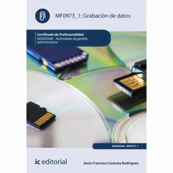 Adgd0308 Grabación De Datos.- Actividades De Gestión Administ