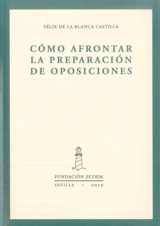 Como Afrontar La Preparacion De Oposiciones