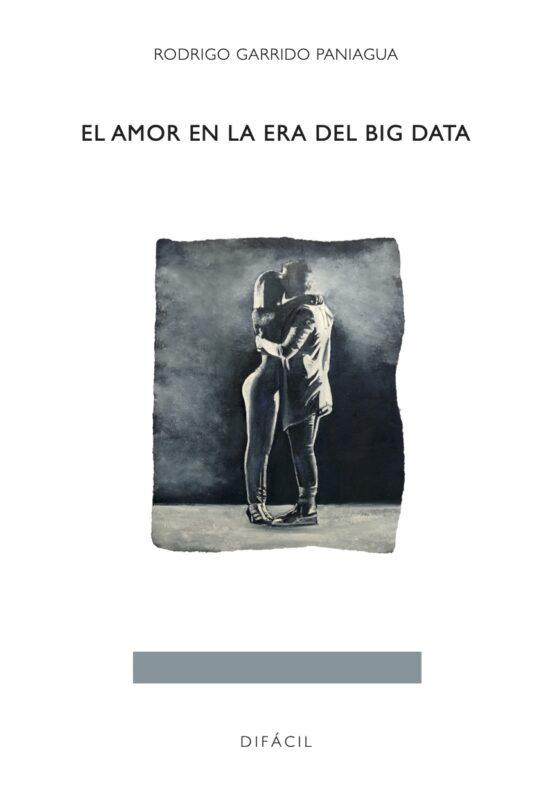 El Amor En La Era Del Big Data