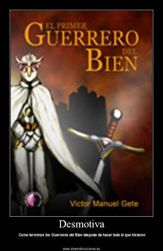 El Primer Guerrero Del Bien