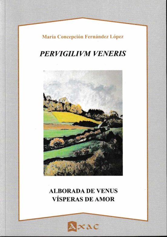 Pervigilium Veneris: Alborada De Venus. Visperas De Amor