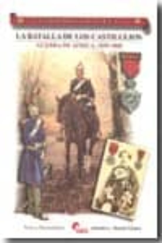 La Batalla De Los Castillejos: Guerra De Africa 1859-60