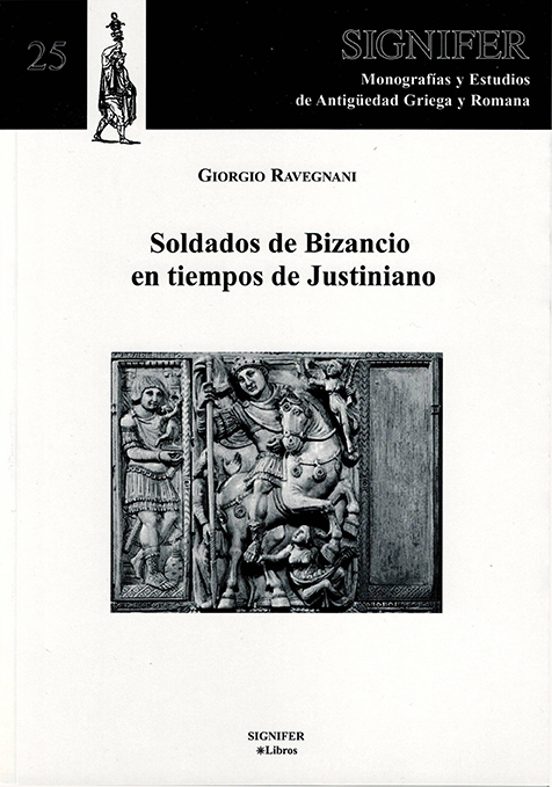 Soldados De Bizancio En Tiempos De Justiniano