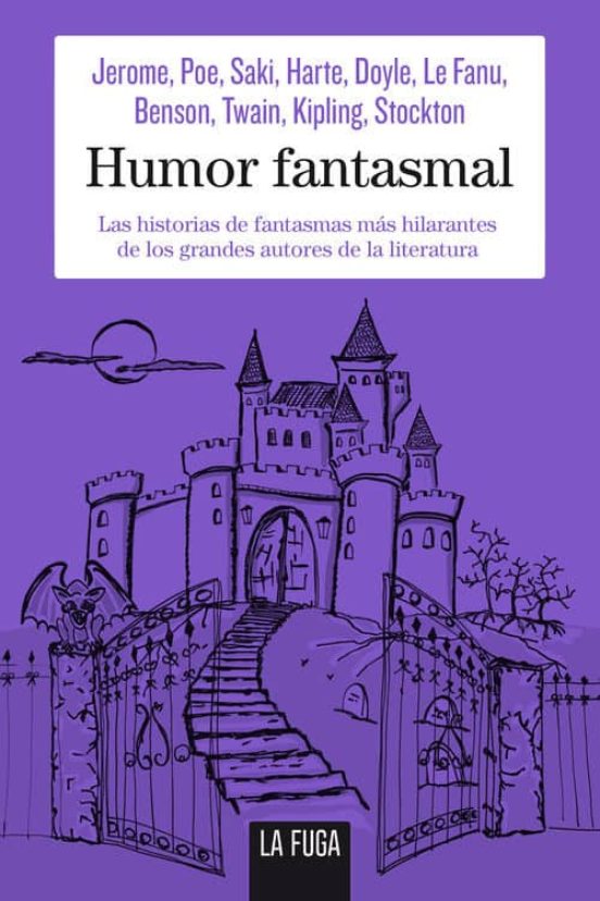 Humor Fantasmal: Las Historias De Fantasmas Mas Hilarantes De Los Gran
