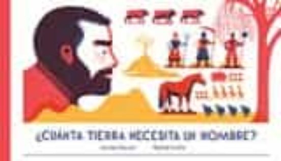 ¿cuánta Tierra Necesita Un Hombre?