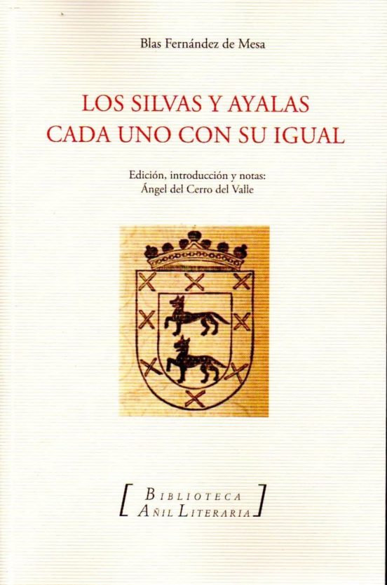 Los Silvas Y Ayalas Cada Uno Con Su Igual