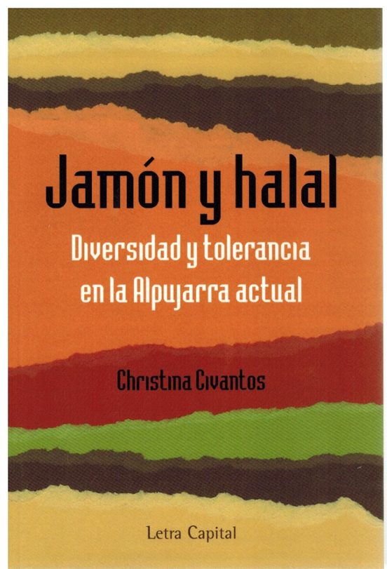 Jamón y Halal. Diversidad y Tolerancia en la Alpujarra Actual