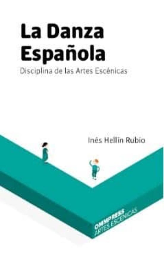 La Danza Española: Disciplina De Las Artes Escenicas