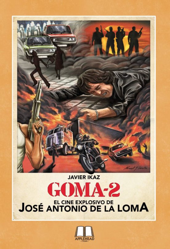 Goma-2: El Cine Explosivo de José Antonio de la Loma