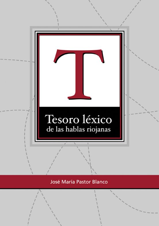 Tesoro Léxico De Las Hablas Riojanas