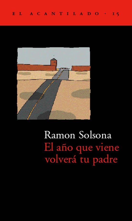 El Año Que Viene Volverá Tu Padre