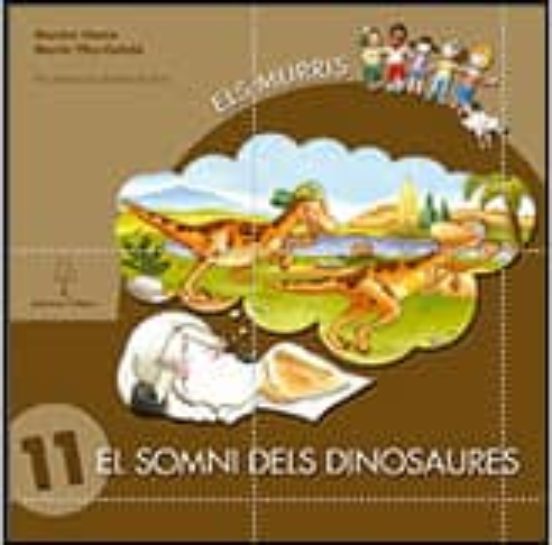 Els Murris-conte 11: El Somni Dels Dinosaures