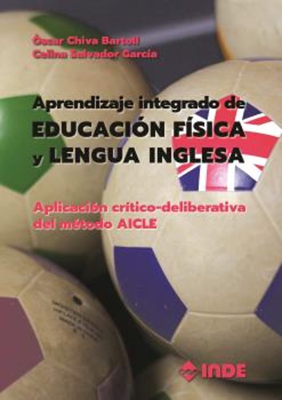 Aprendizaje Integrado de Educacion Fisica y Lengua Inglesa: Aplicacion