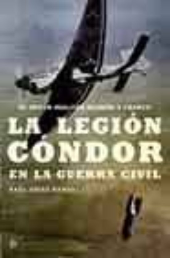 La Legion Condor en la Guerra Civil