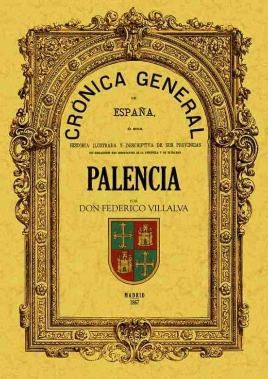Cronica De La Provincia De Palencia