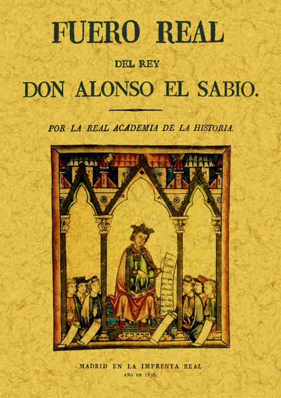 Fuero Real Del Rey Don Alonso El Sabio